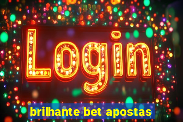 brilhante bet apostas